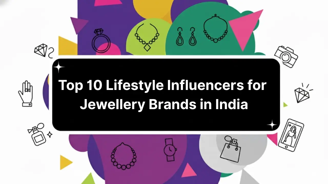 A graphic with a text overlay that says “Top 10 Lifestyle Influencers for Jewellery Brands in India.”