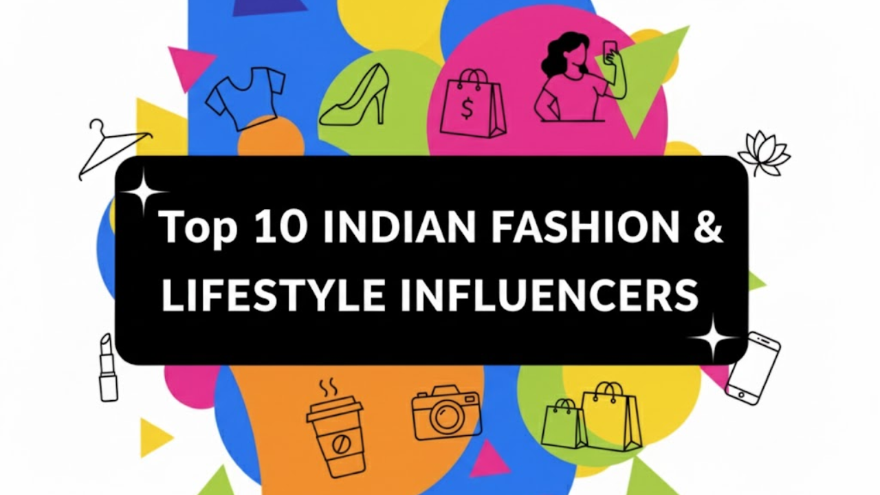 A graphic with a text overlay that says Top 10 Indian Fashion & Lifestyle Influencers.