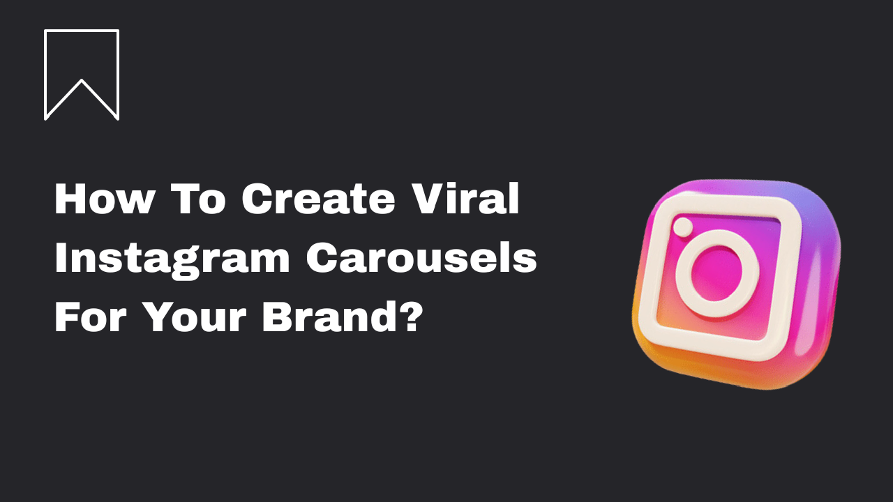 The Viral Instagram Carousel Strategy Your Brand Needs in 2026