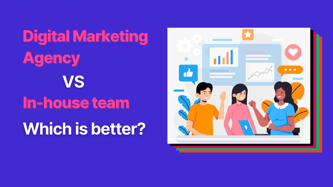 Infographic with a plain blue background with text overlay “digital marketing agency vs In-house team: Which is better?”