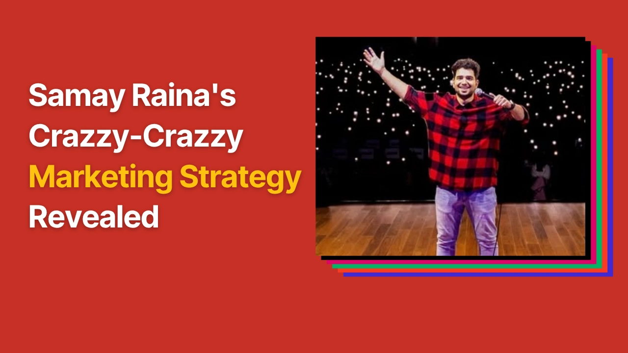 Thumbnail-style graphic with bold red background and text “Samay Raina’s Crazzy-Crazzy Marketing Strategy Revealed,” alongside Samay Raina smiling on stage while holding a microphone.