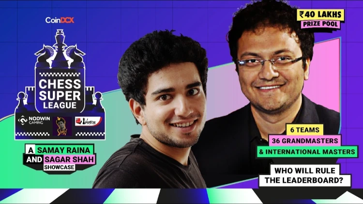 Promotional banner for Chess Super League featuring Samay Raina and Sagar Shah, with a ₹40 lakh prize pool 