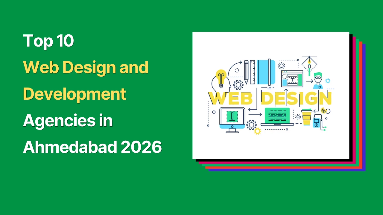 Graphic banner with green background announcing “Top 10 Web Design and Development Agencies in Ahmedabad 2026”