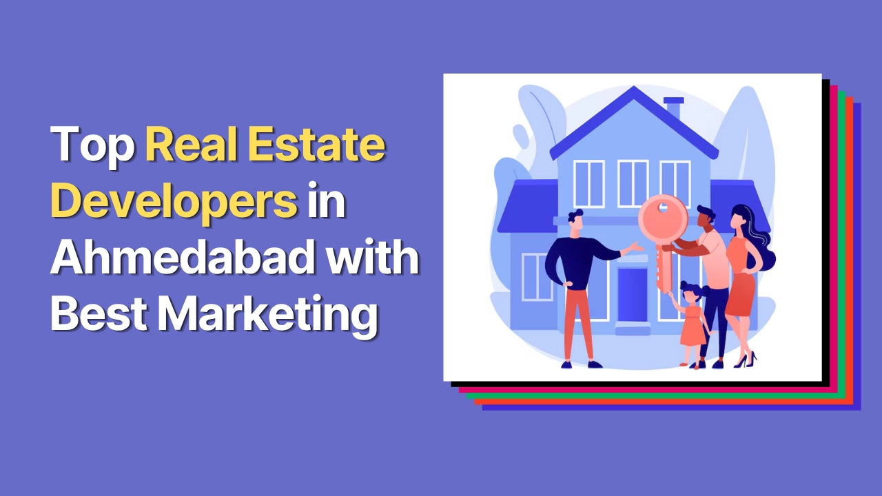 Illustration-style banner with the text “Top Real Estate Developers in Ahmedabad with Best Marketing”