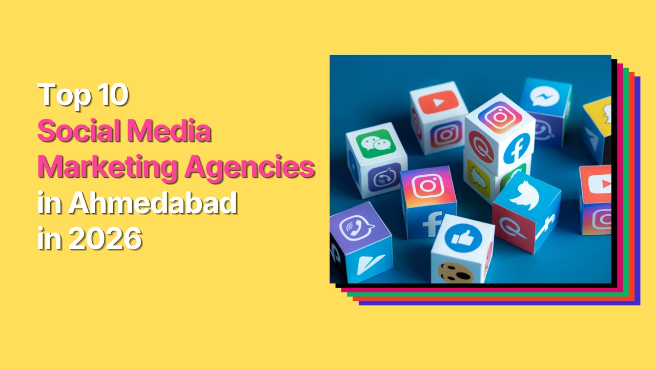 A bold Yellow background with a social media graffiti image with a text overlay that says “Top 10 Social Media Marketing Agencies in Ahmedabad 2026”