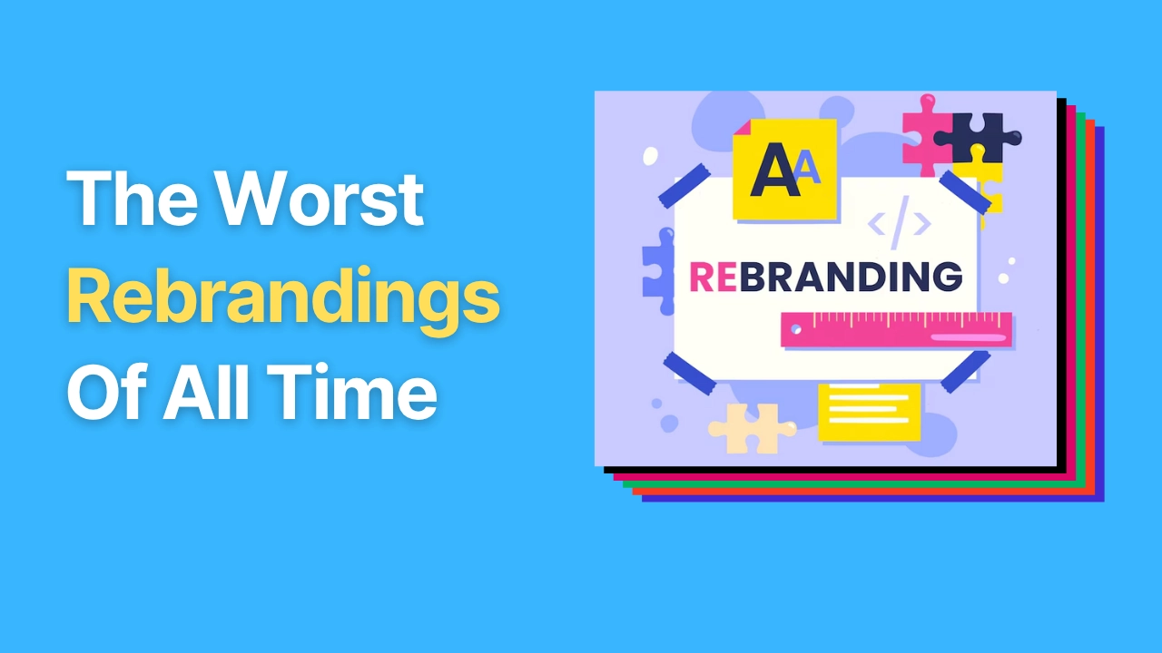 Blue blog cover image with an image that shows corporate rebranding and a text overlay “The Worst Rebrandings Of All Time”